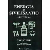 Smil, Energia ja sivilisaatio - Historia