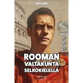 Lund, Rooman valtakunta selkokielellä (selkokirja)