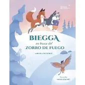 Welling, Biegga en busca del Zorro de Fuego