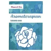 Lin, Aromaterapian tuoksuvaa hoivaa