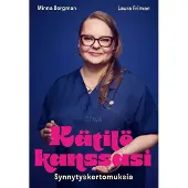 Friman, Kätilö kanssasi - Synnytyskertomuksia