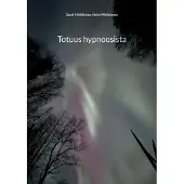 Minkkinen, Totuus hypnoosista