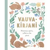 Vauvakirjani - muistoja ajalta jolloin olin pieni