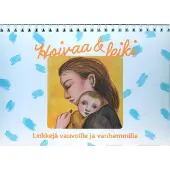 Salo, Hoivaa ja leiki - Leikkejä vauvoille ja vanhemmille