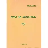 Ervast, Mitä on kuolema? - Palanen yliaistillista sielutiedettä
