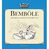 Johansson, Bemböle - Historiaa ja hölmöläistarinoita