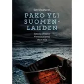 Haapanen, Pako yli Suomenlahden - Ihmissalakuljetus Virosta Suomeen 1940-1944