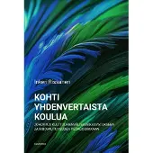Rissanen, Kohti yhdenvertaista koulua - Johdatus kulttuurienväliseen kasvatukseen ja muovautuvuuden pedagogiikkaan