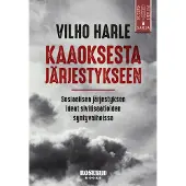 Harle, Kaaoksesta järjestykseen - Sosiaalisen järjestyksen ideat sivilisaatioiden syntyvaiheissa