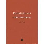 Karjala-kuvaa rakentamassa