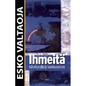 Valtaoja, Ihmeitä - Kävelyretkiä kaikkeuteen