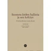 Suomen kielen hallinta ja sen kehitys - Peruskoululaiset ja nuoret aikuiset