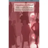 Ylirajainen kulttuuri - etnisyys Suomessa 2000-luvulla