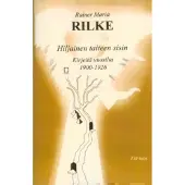 Rilke, Hiljainen taiteen sisin - kirjeitä vuosilta 1900-1926