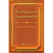 Keppe, Triloginen raamattu