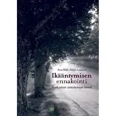 Mäki-Petäjä-Leinonen, Ikääntymisen ennakointi - vanhuuteen varautumisen keinot