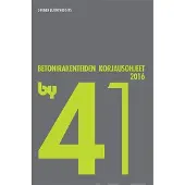 by 41 Betonirakenteiden korjausohjeet 2016