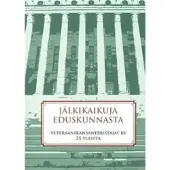 Valtonen, Jälkikaikuja eduskunnasta - Veteraanikansanedustajat ry 25 vuotta