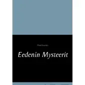 Luosto, Eedenin mysteerit