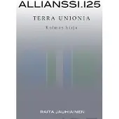 Jauhiainen, Allianssi.125 - Terra Unionia : kolmas kirja