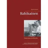 Ronkainen, Rahikainen - Sotajermun siviilitarina