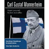 Carl Gustaf Mannerheim (suomenkielinen) - Veijari, josta tuli Suomen marsalkka