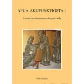 Raunio, Apua akupunktiosta I - Sairauksien hoitaminen akupunktiolla