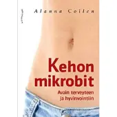 Collen, Kehon mikrobit - Avain terveyteen ja hyvinvointiin