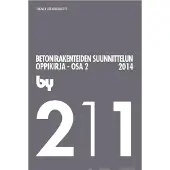 by 211 Betonirakenteiden suunnittelun oppikirja - Osa 2