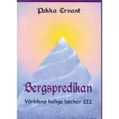 Ervast, Bergspredikan - världens heliga böcker 3