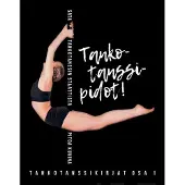 Nilsén, Tankotanssipidot! - Sata tankotanssin staattista pitoa kuvina