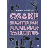 Elo, Osakesijoittajan maailmanvalloitus