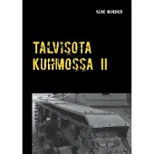 Mononen, Talvisota Kuhmossa II - Kuolema kolkuttaa korvessa