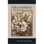 Howard, Parantuminen - tie kokonaisvaltaiseen terveyteen