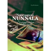 Reinikainen, Nuoruuteni Nunnala - Sisäoppilaitoksen salatut vuodet
