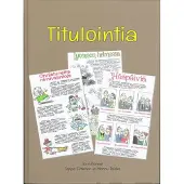 Titulointia - Piirtäjäkuvittaja Jorma "Titu" Tiittanen