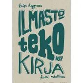 Happonen, Ilmastotekokirja