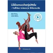 Pihlman, Liikkuvuusharjoittelu - Hallittua voimaa ja liikkuvuutta