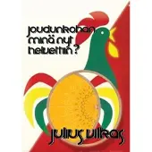 Vilkas, Joudunkohan minä nyt helvettiin?