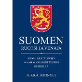 Suomen Ruotsi ja Venäjä