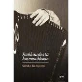 Kelopuro, Rakkaudesta harmonikkaan
