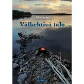 Uurasjärvi, Välkehtivä talo - Aforismeja