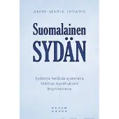 Isoaho, Suomalainen sydän - Sydäntä helliviä ajatelmia Marcus Aureliuksen inspiroimana