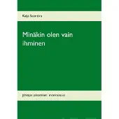 Suonsivu, Minäkin olen vain ihminen - Johtajan jaksamisen moninaisuus