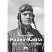 Myllymäki, Paavo Kahla - Tähystäjäritari vailla vertaa