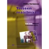Vartiainen, Toiseen maailmaan - James Joycen "Kuolleet" kirjallisuustieteen kohteena