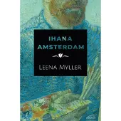 Myller, Ihana Amsterdam