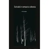 Sander, Sekaisin omasta olosta