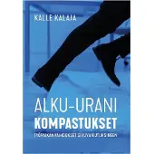 Kalaja, Alku-urani kompastukset - Työpaikanvaihdokset sivuvaikutuksineen