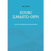 Siipola, Suuri Ilmasto-oppi - Tieteen edustajana ja joukkoilmiönä